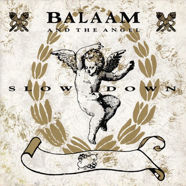 Slow Down by Balaam And The Angel