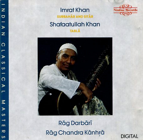 Rāg Dārbarī / Rāg Chandra Kānhrā by Imrat Khan