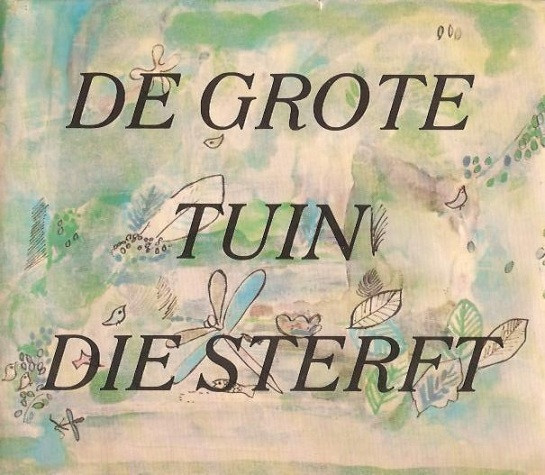 Le Grand Jardin Qui Meurt by Anne-Marie Venelle