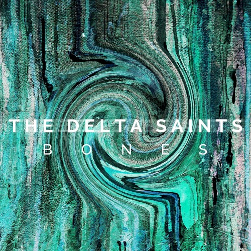 Bones by The Delta Saints