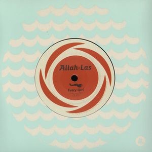 Had It All / Every Girl by Allah-Las