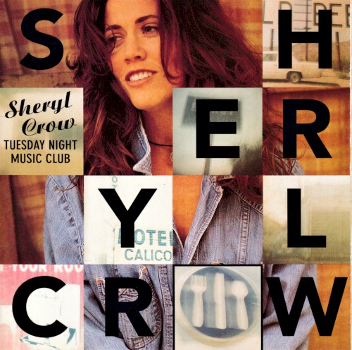 Tuesday Night Music Club by Sheryl Crow