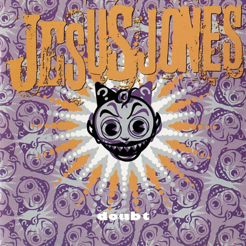 Doubt by Jesus Jones