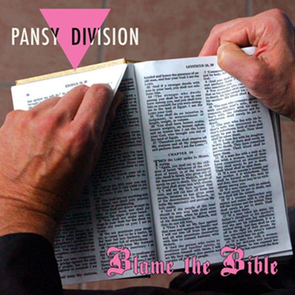 Blame The Bible by Pansy Division