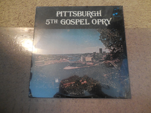Pittsburgh 5th Gospel Opry by Various