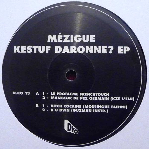 Kestuf Daronne? EP by Mézigue