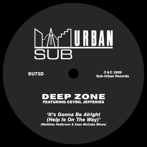 It's Gonna Be Alright (Help Is On The Way) by Deep Zone