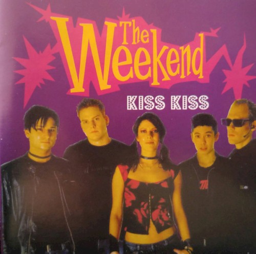 Kiss Kiss by The Weekend