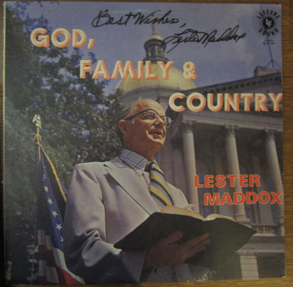 God, Family & Country by Lester Maddox
