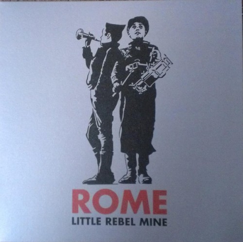 Little Rebel Mine by Rome