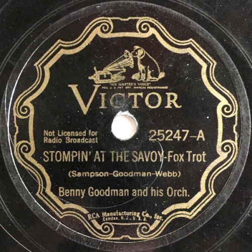 Stompin' At The Savoy / Breakin' In A Pair Of Shoes by Benny Goodman And His Orchestra