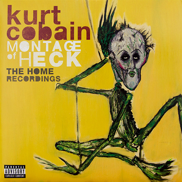 Montage Of Heck: The Home Recordings by Kurt Cobain
