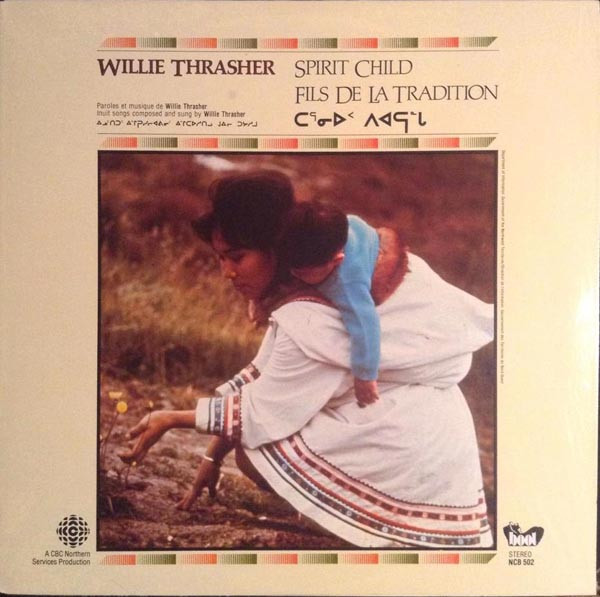 Spirit Child / Fils De La Tradition by Willie Thrasher