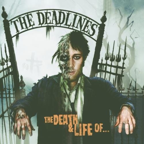 The Death And Life Of... by The Deadlines