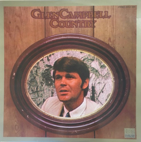 Glen Campbell Country by Glen Campbell