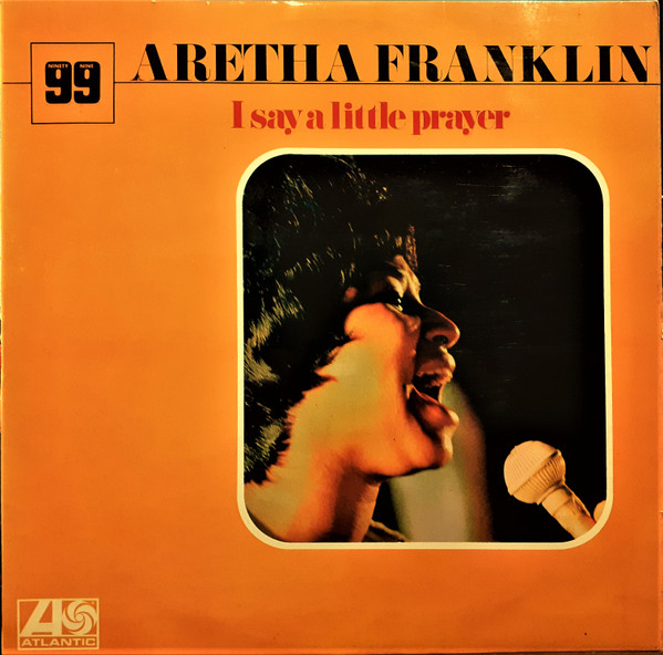 I Say A Little Prayer by Aretha Franklin