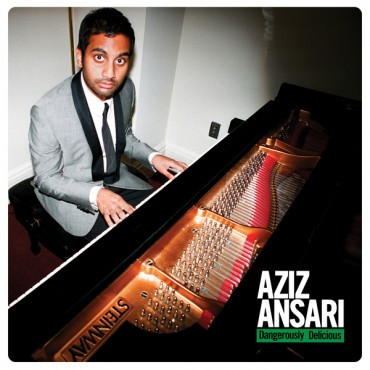Dangerously Delicious by Aziz Ansari