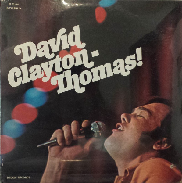 David Clayton-Thomas! by David Clayton-Thomas