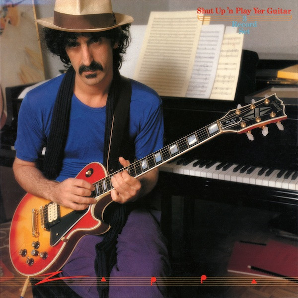 Shut Up 'N Play Yer Guitar Some More by Frank Zappa