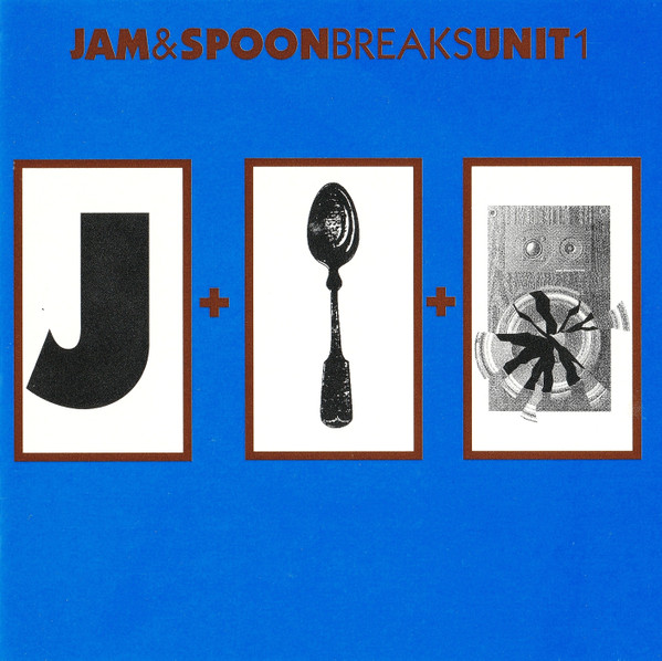 Breaks Unit 1 by Jam &amp; Spoon