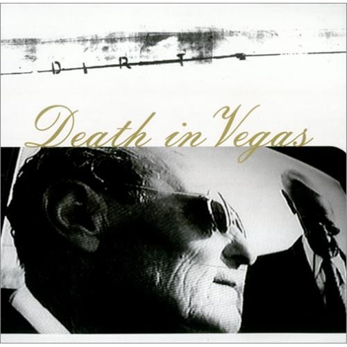 Dirt by Death In Vegas