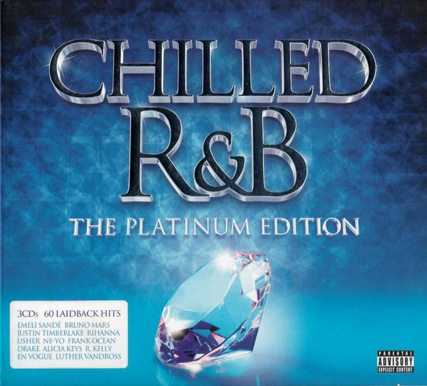 Chilled R&B The Platinum Edition by Various