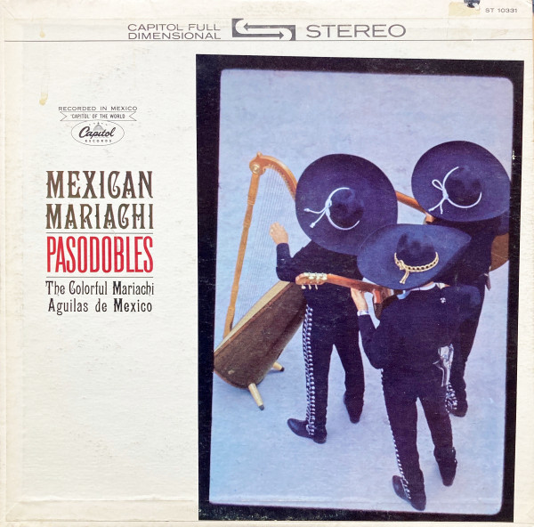 Mexican Mariachi Pasodobles by Mariachi Aguilas De Mexico