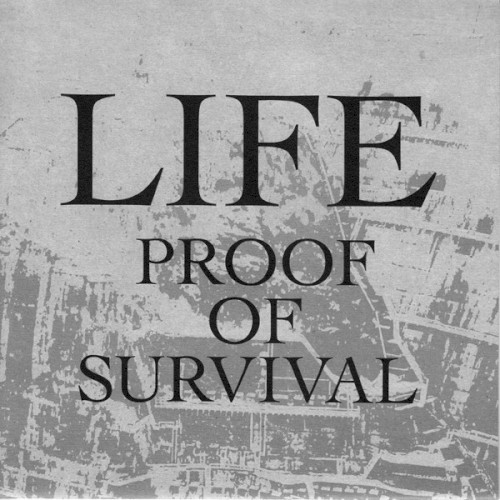 Proof Of Survival by Life