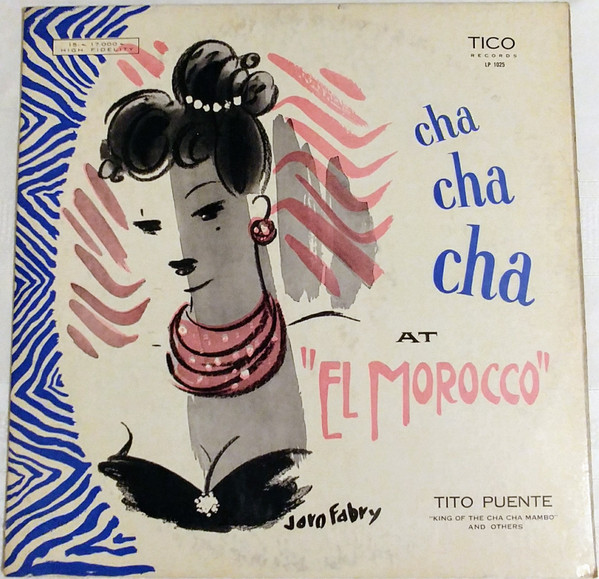 Cha Cha Cha At "El Morocco" by Tito Puente And His Orchestra