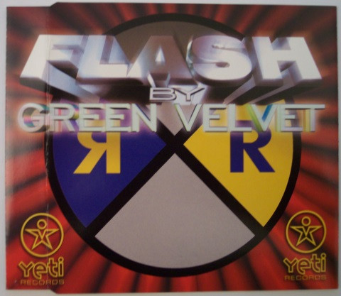 Flash (Remixes) by Green Velvet