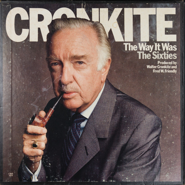 I Can Hear It Now / The Sixties by Walter Cronkite