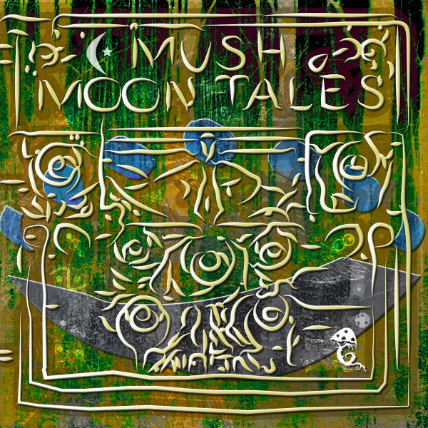 Mush Moon Tales by Various
