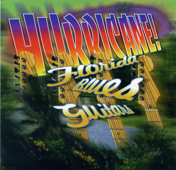 Hurricane! Florida Blues Guitars by Various