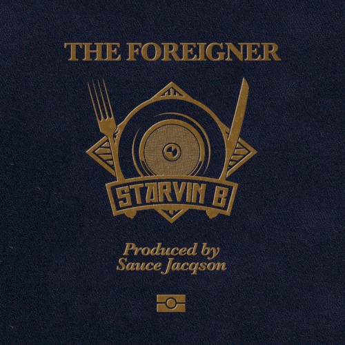 The Foreigner by Starvin B