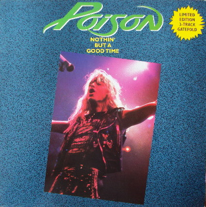 Nothin' But A Good Time by Poison physical vinyl pressing cover artwork on VinVibe