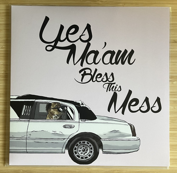Bless This Mess by Yes Ma'am