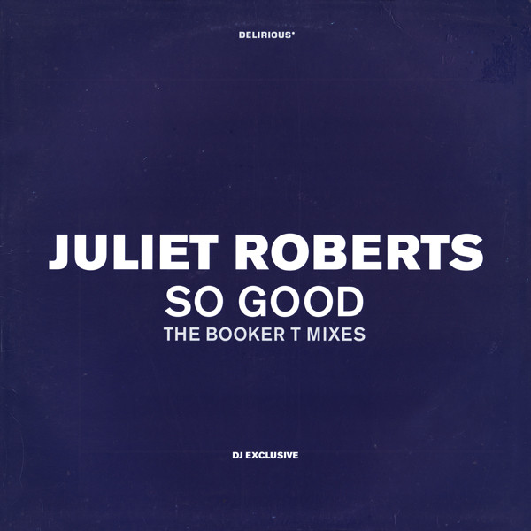 So Good by Juliet Roberts