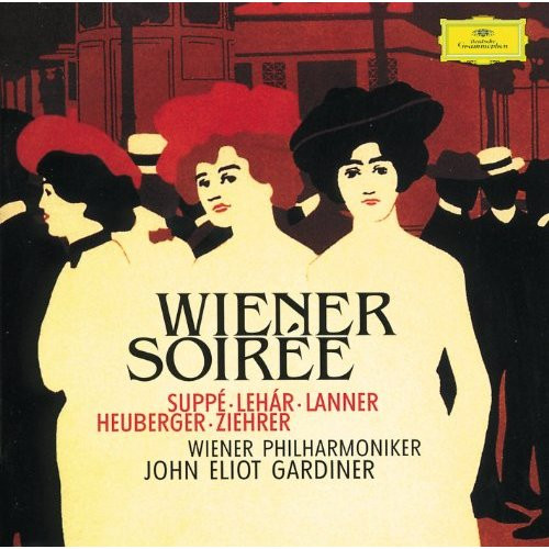 Wiener Soirée by Wiener Philharmoniker, John Eliot Gardiner