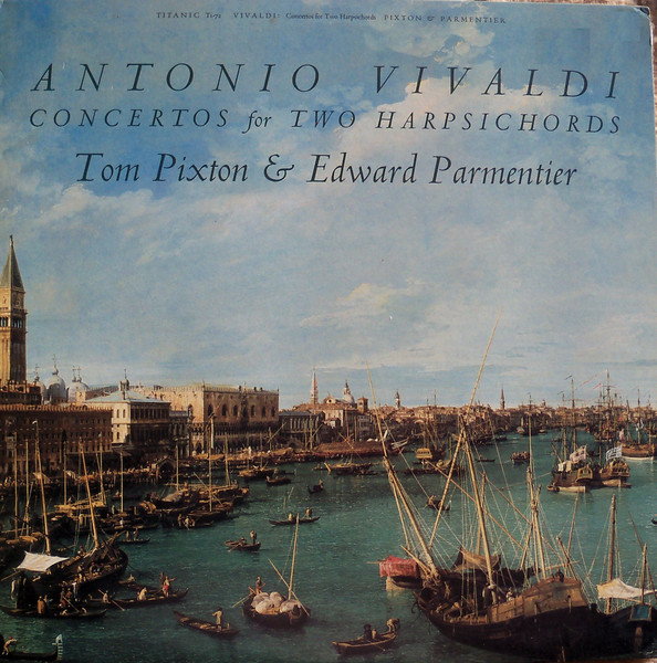 Concertos For Two Harpsichords by Tom Pixton, Edward Parmentier, Antonio Vivaldi