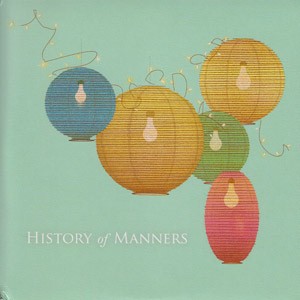 History Of Manners 7" by History Of Manners
