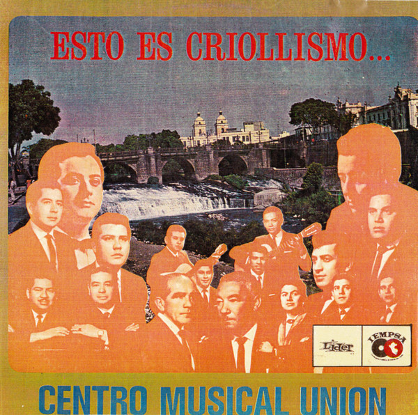 Esto Es Criollismo... by Centro Musical Union