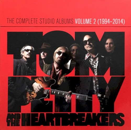 The Complete Studio Albums Volume 2 (1994-2014) by Tom Petty And The Heartbreakers