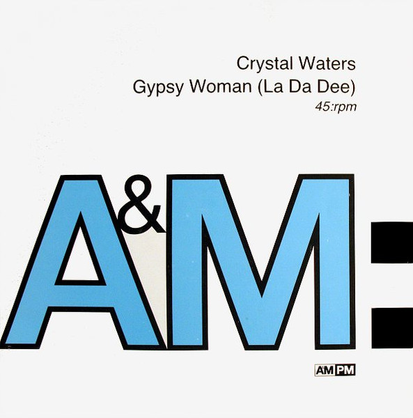 Gypsy Woman (She's Homeless) by Crystal Waters