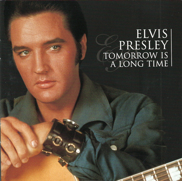 Tomorrow Is A Long Time by Elvis Presley physical vinyl pressing cover artwork on VinVibe