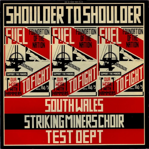 Shoulder To Shoulder by South Wales Striking Miners Choir