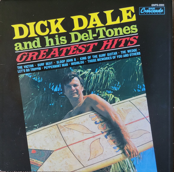 Greatest Hits by Dick Dale &amp; His Del-Tones