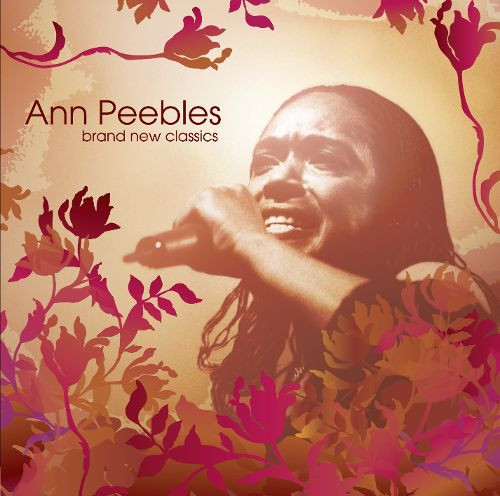 Brand New Classics by Ann Peebles