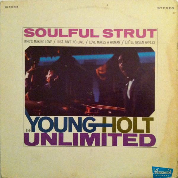 Soulful Strut by Young Holt Unlimited