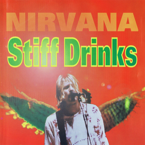 Stiff Drinks by Nirvana