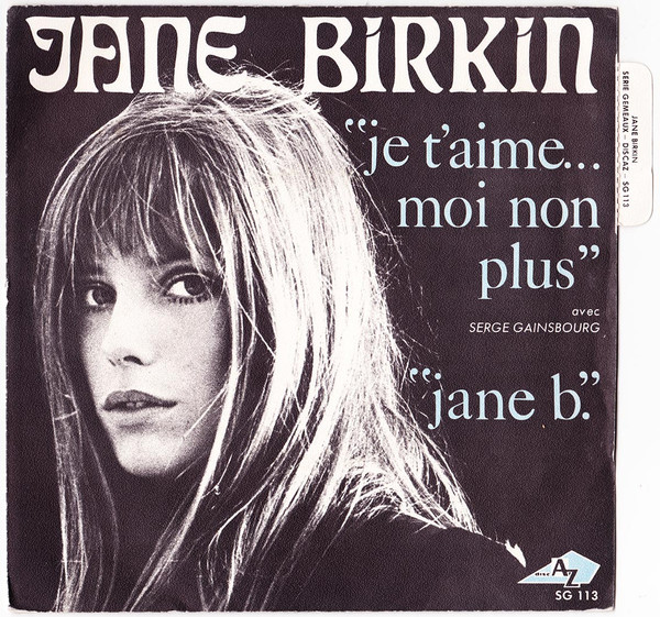 Je T'aime... Moi Non Plus by Jane Birkin, Serge Gainsbourg